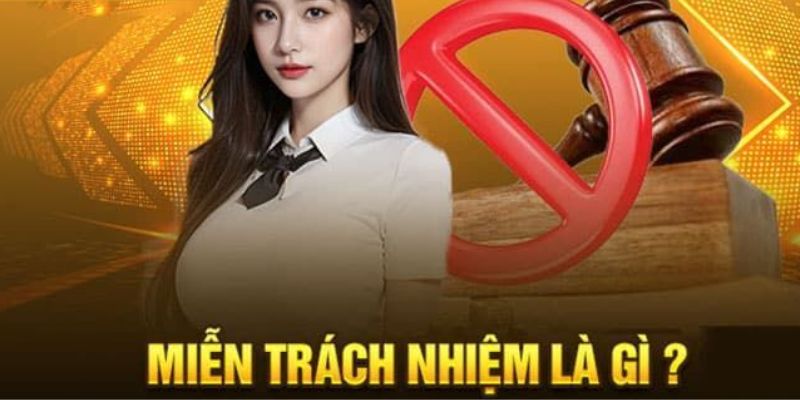 Miễn Trừ Trách Nhiệm 1 Tìm hiểu về chính sách miễn trừ trách nhiệm là gì?